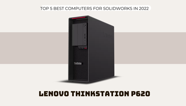 Lenovo ThinkStation P620 Tower Workstation
