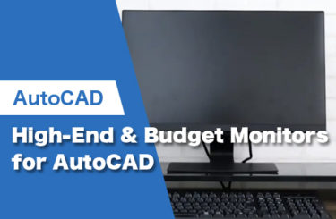 12 Best High-End & Budget Monitors for AutoCAD in 2024