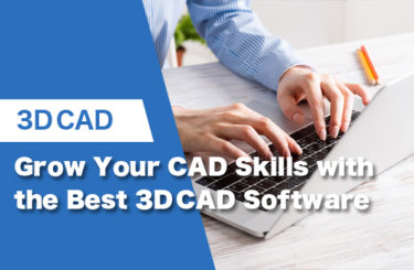 Grow Your CAD Skills with the Best 3D CAD Software in 2024