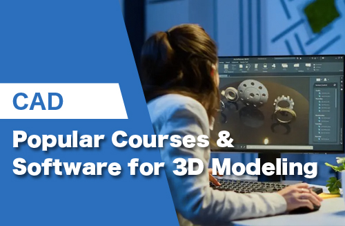 How to learn CAD: Explaining popular courses