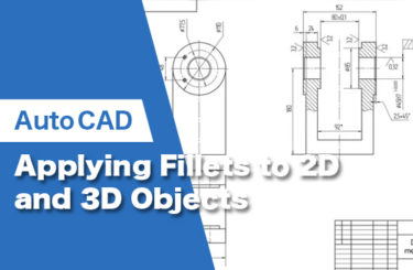 【2024】AutoCAD Fillet Command: Applying Fillets to 2D and 3D Objects