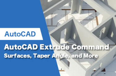 AutoCAD Extrude Command: Surfaces, Taper Angle, and More